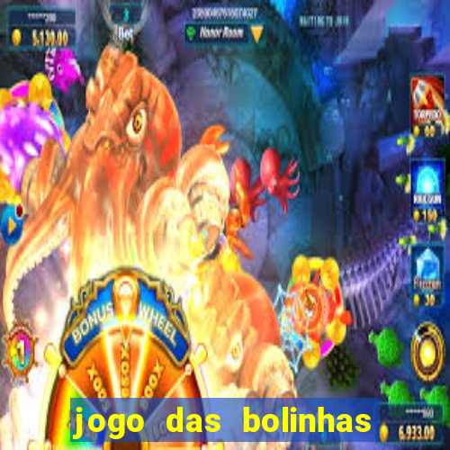 jogo das bolinhas que ganha dinheiro